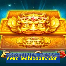 sexo lesbicoamador